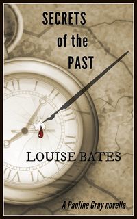 Produktbild: Secrets of the Past (Pauline Gray Mysteries, #3)