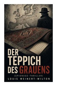 Produktbild: Der Teppich des Grauens (Spionage-Thriller)