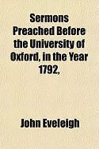 Produktbild: Sermons Preached Before the University of Oxford, in the Year 1792,