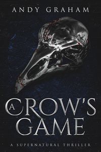 Produktbild: A Crow's Game: A Supernatural Thriller (The Risen World, #2)