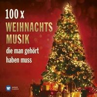 Various: 100 X Weihnachtsmusik,Die Man Gehört Haben Muss von Various