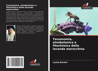 Produktbild: Tassonomia, etnobotanica e fitochimica della lavanda marocchina