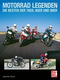 Produktbild: Motorrad Legenden - Die Besten der 70er, 80er und 90er