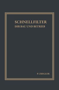 Produktbild: Schnellfilter ihr Bau und Betrieb