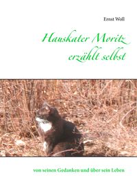 Produktbild: Hauskater Moritz erz&auml;hlt selbst