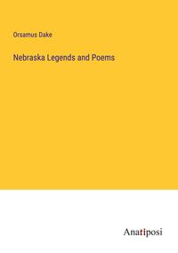 Produktbild: Nebraska Legends and Poems
