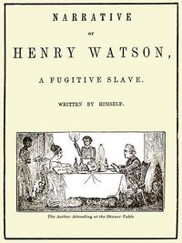 Produktbild: Narrative of Henry Watson, a Fugitive Slave