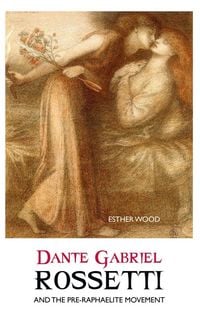 Produktbild: Dante Gabriel Rossetti and The Pre-Raphaelite Movement