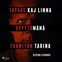 Produktbild: Tapaus Kaj Linna &ndash; Syytt&ouml;m&auml;n&auml; tuomitun tarina