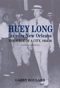 Produktbild: Huey Long Invades New Orleans