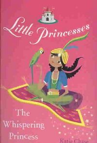 Produktbild: Chase, K: Little Princesses: The Whispering Princess