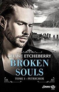 Produktbild: Broken souls, t1 : petrichor