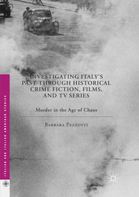 Produktbild: Investigating Italy's Past through Historical Crime Fiction, Films, and TV Series