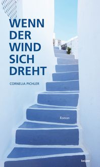 Bild vom Artikel Wenn der Wind sich dreht vom Autor Cornelia Pichler