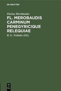 Produktbild: Fl. Merobaudis Carminum Penegyricique Relequiae