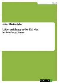 Produktbild: Leibeserziehung in der Zeit des Nationalsozialismus