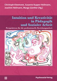 Produktbild: Intuition und Kreativit&auml;t in P&auml;dagogik und Sozialer Arbeit