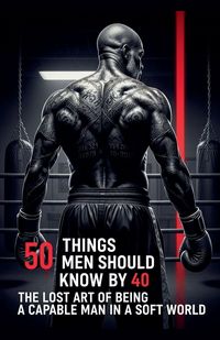 Produktbild: 50 Things Men Should Know By 40