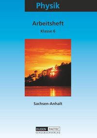 Produktbild: Physik 6. Arbeitsheft. Sekundarstufe 1. Sachsen-Anhalt