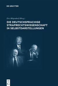 Produktbild: Die deutschsprachige Strafrechtswissenschaft in Selbstdarstellungen