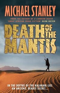 Produktbild: Death of the Mantis (Detective Kubu Book 3)