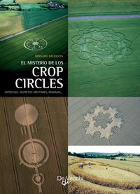 Produktbild: El misterio de los crop circles. Hip&oacute;tesis, secretos militares, enigmas...