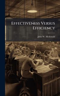 Produktbild: Effectiveness Versus Efficiency