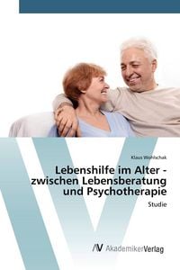 Produktbild: Lebenshilfe im Alter - zwischen Lebensberatung und Psychotherapie