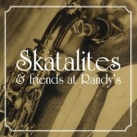 Produktbild: Skatalites & Friends at Randys