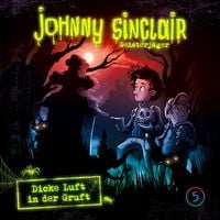Produktbild: 05: Dicke Luft in der Gruft (Teil 2 von 3)