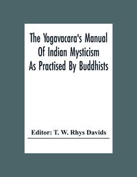 Produktbild: The Yogavacara's Manual Of Indian Mysticism As Practised By Buddhists