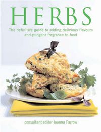 Produktbild: Herbs: The Definitive Guide to Adding Delicious Flavors and Pungent Fragrance to Food
