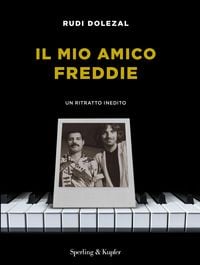 Produktbild: Il mio amico Freddie. Un ritratto inedito