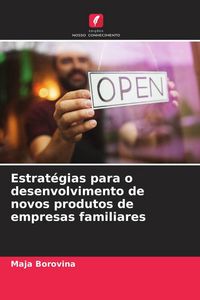 Produktbild: Estrat&eacute;gias para o desenvolvimento de novos produtos de empresas familiares