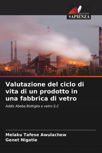 Produktbild: Valutazione del ciclo di vita di un prodotto in una fabbrica di vetro