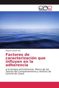 Produktbild: Factores de caracterizaci&oacute;n que influyen en la adherencia
