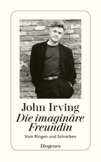 Bild vom Artikel Die imaginäre Freundin vom Autor John Irving
