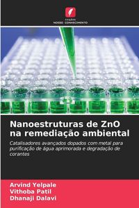 Produktbild: Nanoestruturas de ZnO na remedia&ccedil;&atilde;o ambiental