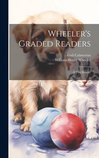 Produktbild: Wheeler's Graded Readers: A First Reader