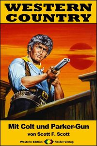 Produktbild: WESTERN COUNTRY 332: Mit Colt und Parker Gun