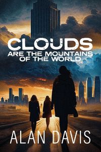 Produktbild: Clouds Are the Mountains of the World