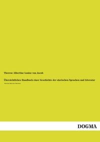Produktbild: &Uuml;bersichtliches Handbuch einer Geschichte der slavischen Sprachen und Literatur