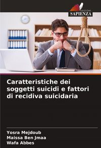 Produktbild: Caratteristiche dei soggetti suicidi e fattori di recidiva suicidaria