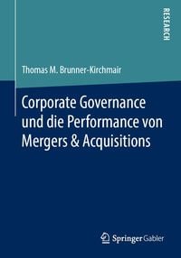 Produktbild: Corporate Governance und die Performance von Mergers & Acquisitions