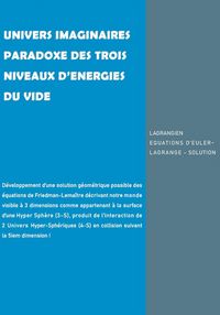 Produktbild: Univers Imaginaires Paradoxe Des Trois Niveaux d'Energies Du Vide