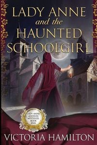 Produktbild: Lady Anne and the Haunted Schoolgirl