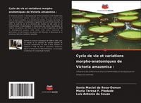 Produktbild: Cycle de vie et variations morpho-anatomiques de Victoria amazonica