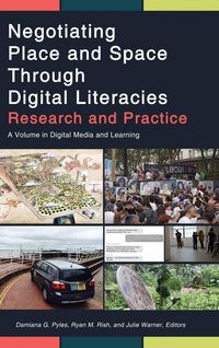 Produktbild: Negotiating Place and Space Through Digital Literacies