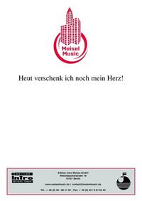 Produktbild: Heut' verschenk' ich noch mein Herz!