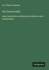 Produktbild: Der Dom zu K&ouml;ln